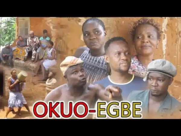 Okuo-egbe [part 1] - Latest Benin Movies 2019